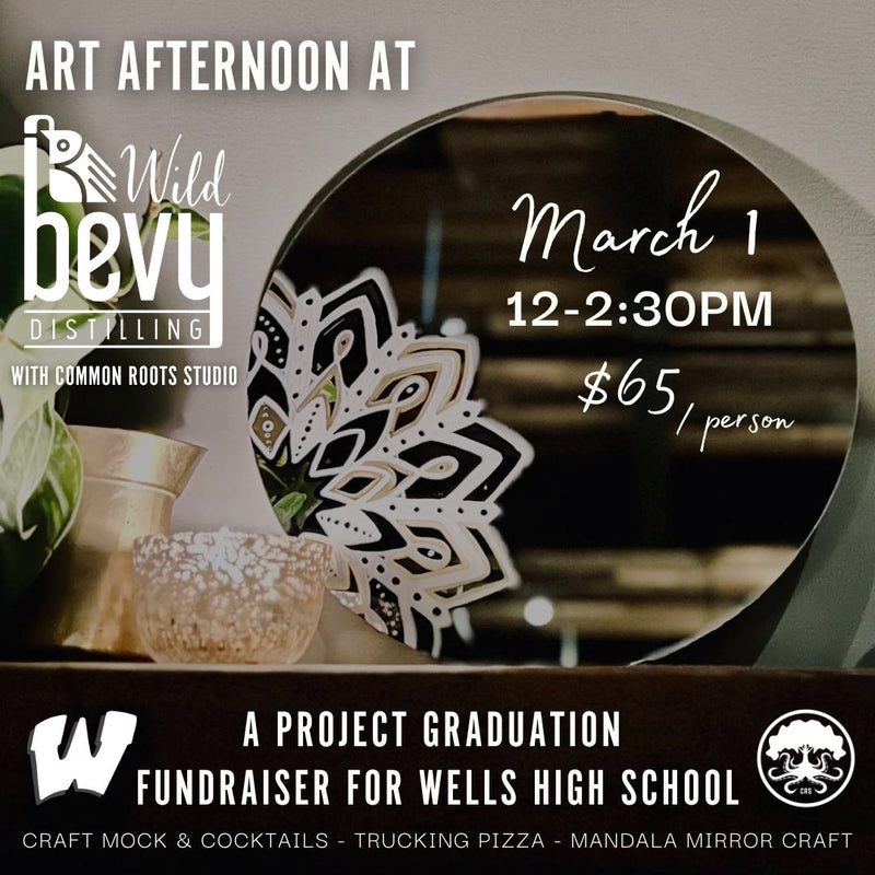 Mandala Mirrors Fundraiser for Wells High Project Graduation, March 1, 2025